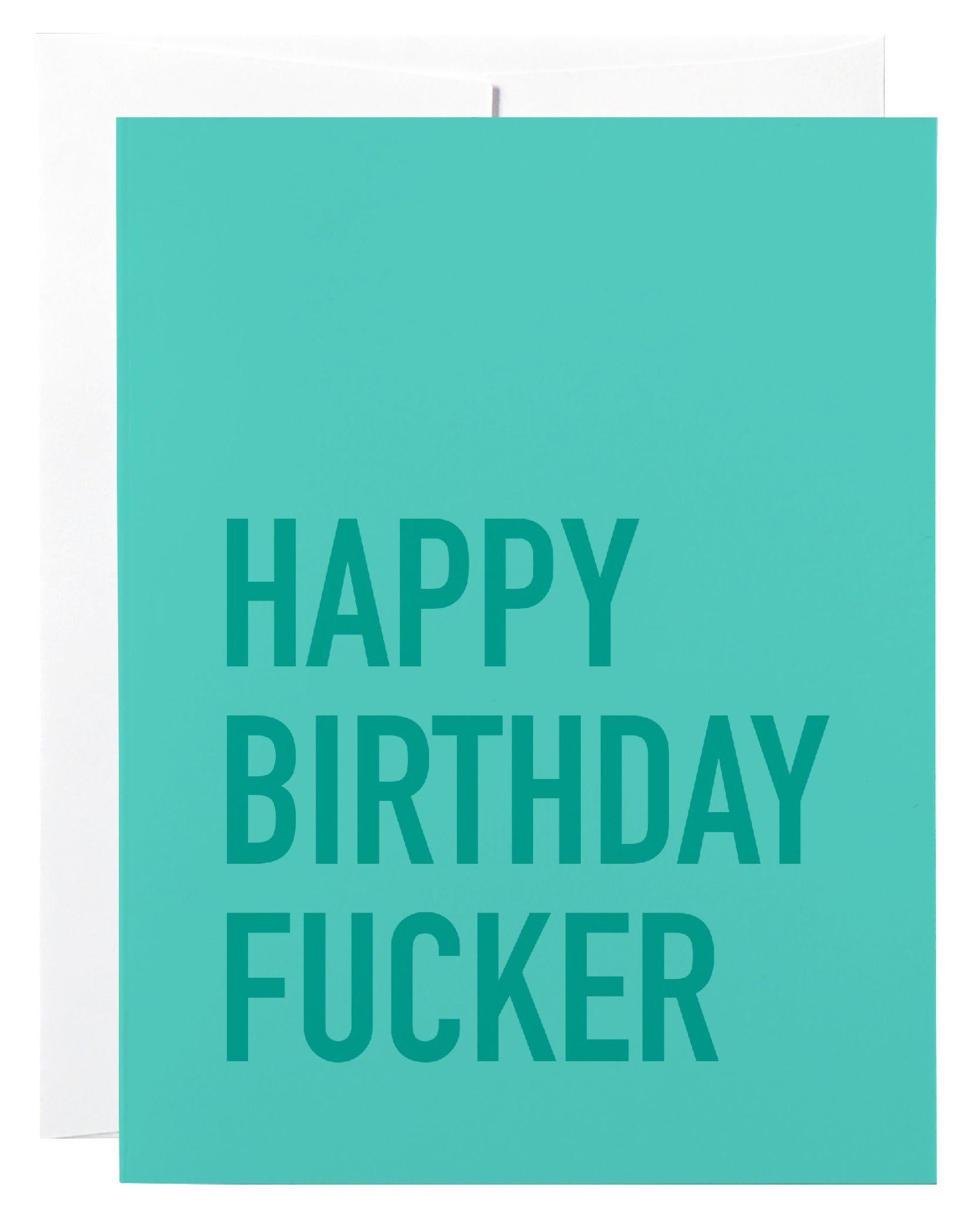 Happy Birthday Fucker Birthday Card
