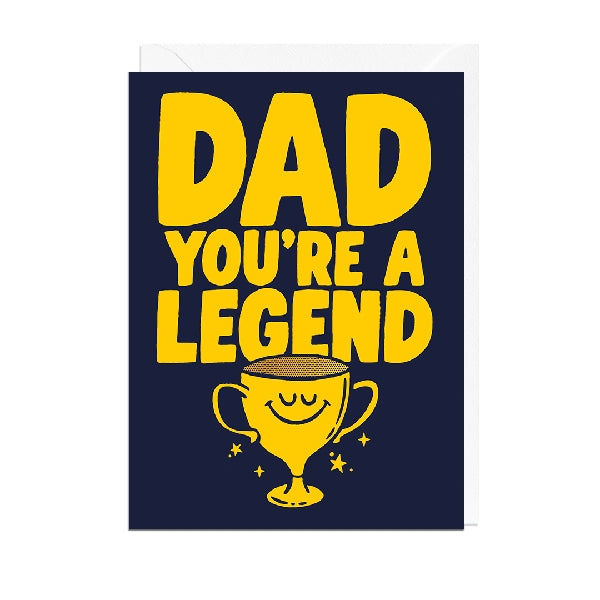 You're A Legend Father's Day Card