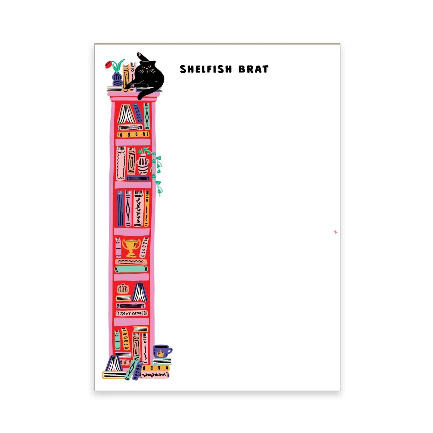 Shelfish Brat Notepad