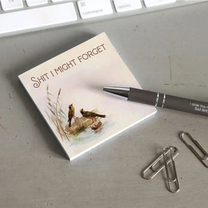 Shit I Might Forget Sticky Notepad