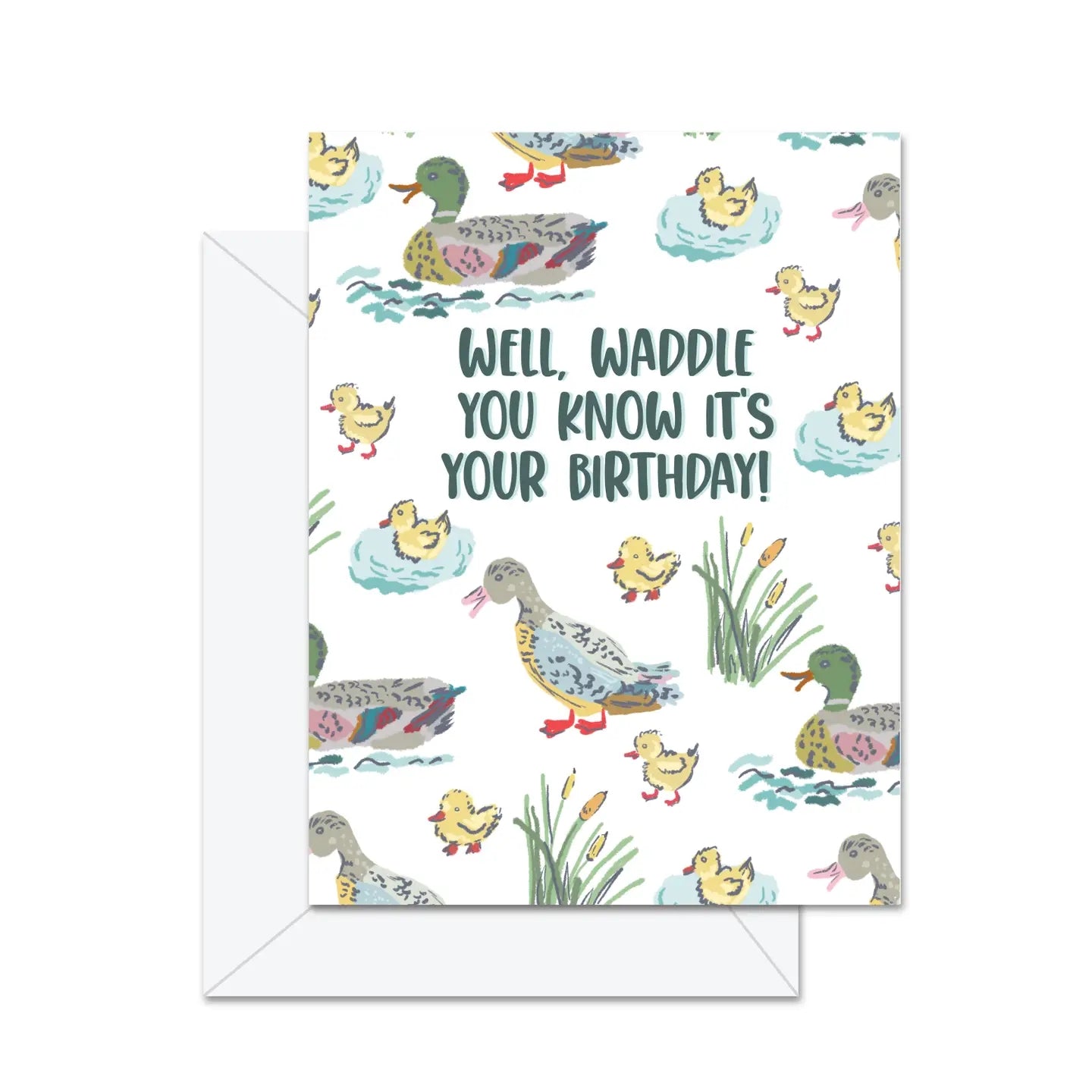 Waddle You Know Birthday Card