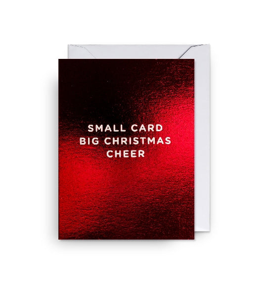 Small Card Big Cheer Christmas Card