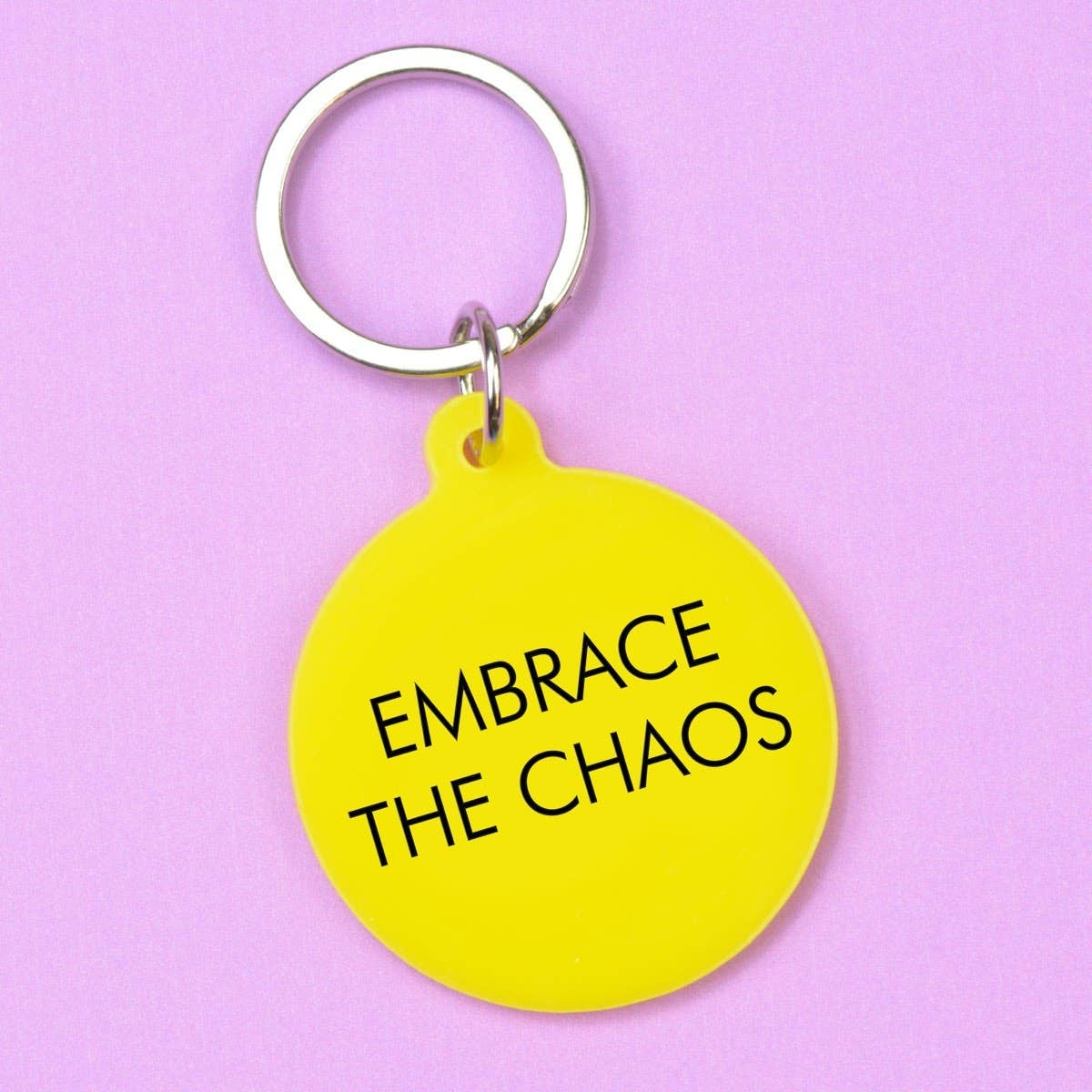 Embrace The Chaos Keychain