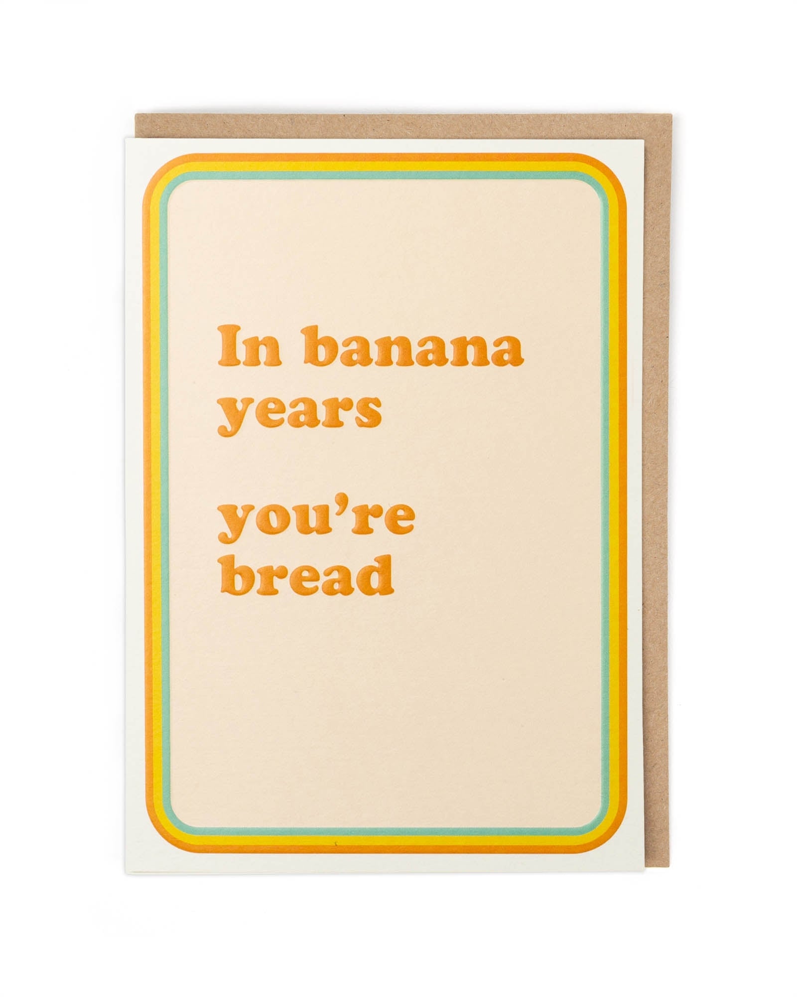 In Banana Years Birthday Card