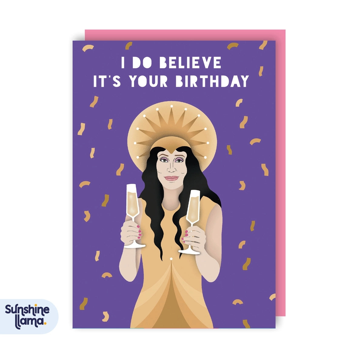 Greeting card featuring an illustration of the music artist Cher holding champagne flutes with the text 'I do believe it's your birthday!'. The illustration sits on a purple background with falling confetti.