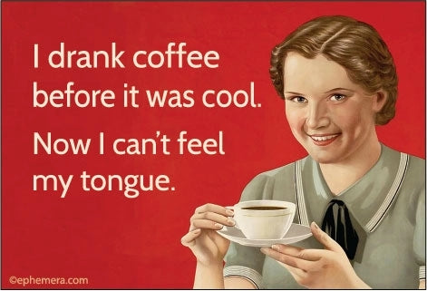 I Drank Coffee Before It Was Cool Magnet