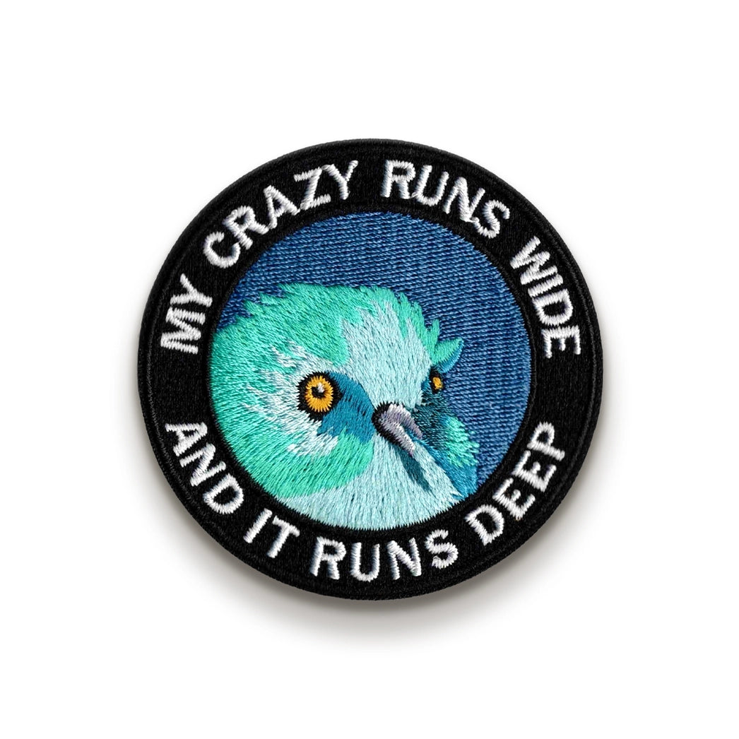 My Crazy Runs Wide Embroidered Patch