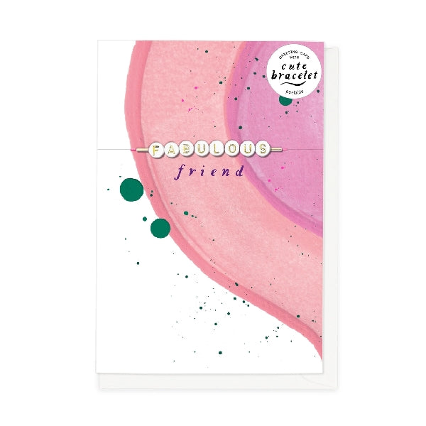 Fabulous Friend Bracelet Birthday Card