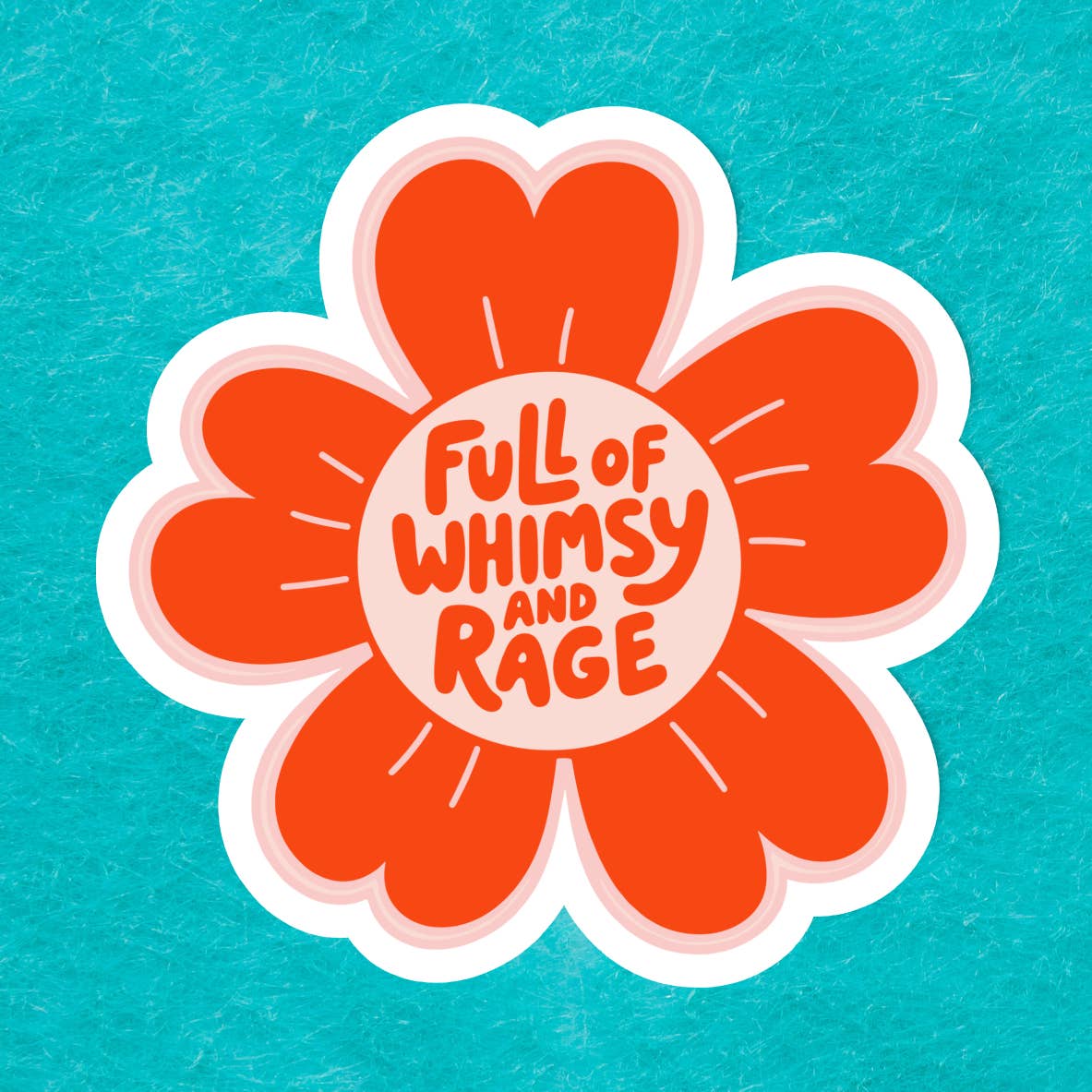 Full Of Whimsy & Rage Sticker