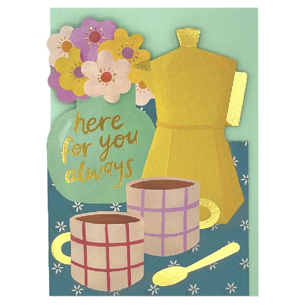 Here For You Always Friendship 
Here For You Always Friendship Card