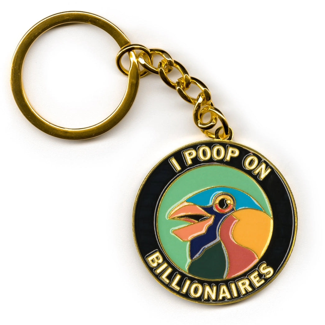 I Poop On Billionaires Keychain