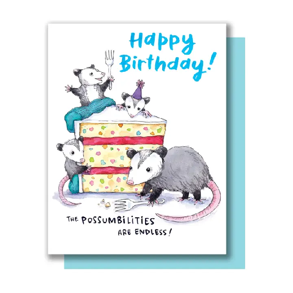 A greeting card featuring an illustration of opossums with a slice of cake and the text 'Happy Birthday!' and 'The possumbilities are endless!'.