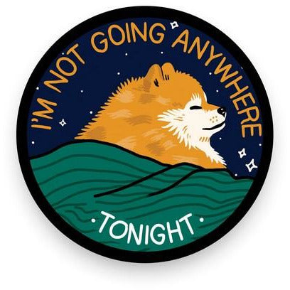 Stay Home Club Vinyl Sticker | Not Going Anywhere Tonight