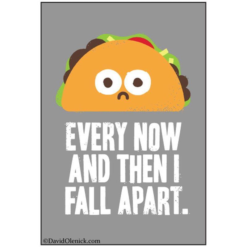 Every Now And THen I Fall Apart | Magnet | The Gifted Type