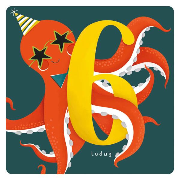 teal birthday card. an orange octopus wearing a birthday hat, star sunglasses, and a bowtie hold a yellow number 6. "today" is written below